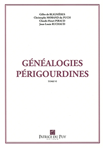 GÉNÉALOGIES PERIGOURDINES VOLUME VI