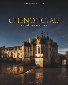 CHENONCEAU, LE CHATEAU SUR L'EAU