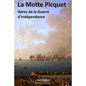 LA MOTTE PICQUET, HEROS DE LA GUERRE D'INDEPENDANCE