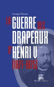 LA GUERRE DES DRAPEAUX D'HENRI V