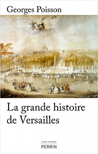 LA GRANDE HISTOIRE DE VERSAILLES