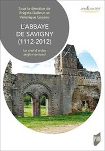 L'ABBAYE DE SAVIGNY, 1112 - 2012