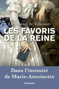 LES FAVORIS DE LA REINE