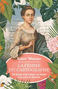 LA FEMME DU CARTOGRAPHE JEAN GODIN DE ODONAIS