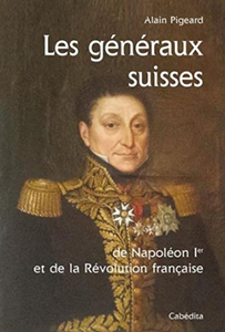 LES GENERAUX SUISSES DE NAPOLEON