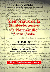 MEMORIAUX DE LA CHAMBRE DES COMPTES DE NORMANDIE - TOME X