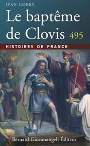 LE BAPTEME DE CLOVIS