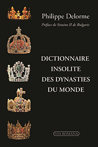 DICTIONNAIRE INSOLITE DES DYNASTIES DU MONDE