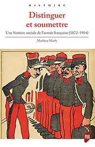 DISTINGUER ET SOUMETTRE, UNE HISTOIRE DE L'ARMEE FRANCAISE