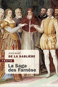 LA SAGA DES FARNESE