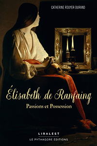 ELISABETH DE RANFAING, PASSIONS ET POSSESSIONS