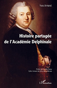 HISTOIRE PARTAGEE DE L’ACADEMIE DELPHINALE