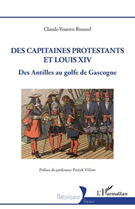 DES CAPITAINES PROTESTANTS ET LOUIS XIV