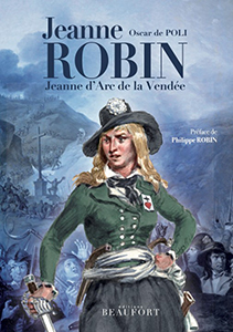 JEANNE ROBIN – JEANNE D’ARC DE LA VENDEE