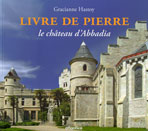 LIVRE DE PIERRE - LE CHATEAU D'ABBADIA