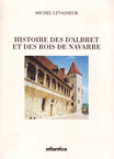 HISTOIRE DES D'ALBRET ET DES ROIS DE NAVARRE