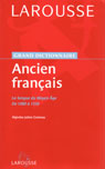 GRAND DICTIONNAIRE DE L'ANCIEN FRANCAIS, LA LANGUE DU MOYEN-AGE DE 1080 À  1350