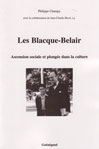 LES BLACQUE-BELAIR, ASCENSION SOCIALE ET PLONGEE DANS LA CULTURE