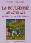 LA BOURGEOISIE AU MOYEN AGE EN BERRY