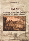 CALVI, PRESIDE ET CITE DE CORSE AUX XVIIE ET XVIIIE SIECLES