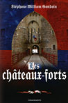 LES CHATEAUX-FORTS