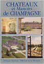 CHÂTEAUX ET MANOIRS DE CHAMPAGNE