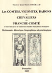 LES COMTES, VICOMTES, BARONS ET CHEVALIERS EN FRANCHE-COMTE