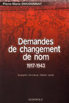 DEMANDES DE CHANGEMENT DE NOMS 1917-1943