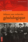 DEBUTER UNE RECHERCHE GENEALOGIQUE