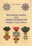 DESCRIZIONE STORICA DEGLI ORDINI CAVALLERESCHI, MEDAGLIE, E SEGNI D'ONORE