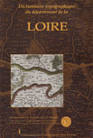 DICTIONNAIRE TOPOGRAPHIQUE DU DEPARTEMENT DE LA LOIRE