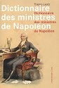 DICTIONNAIRE DES MINISTRES DE NAPOLEON