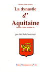 LA DYNASTIE D'AQUITAINE ET SES ALLIANCES