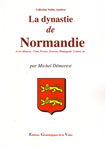 LA DYNASTIE DE NORMANDIE ET SES ALLIANCES