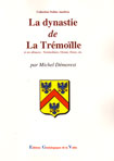 LA DYNASTIE DE LA TREMOILLE ET SES ALLIANCES