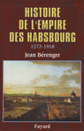 HISTOIRE DE L'EMPIRE DES HABSBOURG 1273-1918