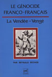 LE GENOCIDE FRANCO-FRANÇAIS - LA VENDEE VENGE