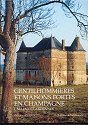 GENTILHOMMIÈRES ET MAISONS FORTES EN CHAMPAGNE, MARNE ET ARDENNES