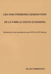 LES CINQ PREMIERES GENERATIONS DE LA FAMILLE GOUYN (D'ANGERS)