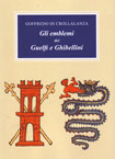 GLI EMBLEMI DEI GUELFI E GHIBELLINI