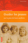 GUIDER LES JEUNES SUR LA PISTE DE LEURS ANCETRES