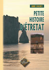 PETITE HISTOIRE D'ETRETAT