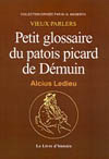 DEMUIN (PETIT GLOSSAIRE DU PATOIS PICARD DE)