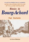 BOURG-ACHARD (HISTOIRE DE)