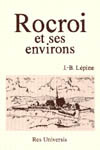 ROCROI ET SES ENVIRONS