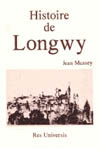 LONGWY (HISTOIRE DE)