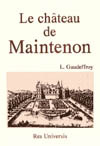 MAINTENON (LE CHÂTEAU DE)