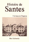 SANTES (HISTOIRE DE)