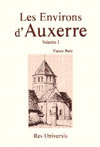 AUXERRE (LES ENVIRONS D') VOL.I