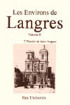 LANGRES (LES ENVIRONS DE) VOL.II